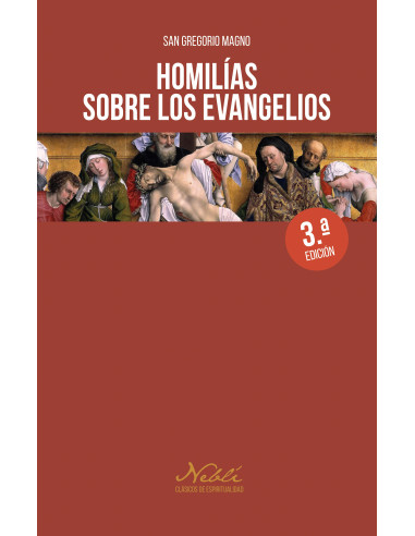 HOMILIAS SOBRE LOS EVANGELIOS (SAN GREGORIO MAGNO)