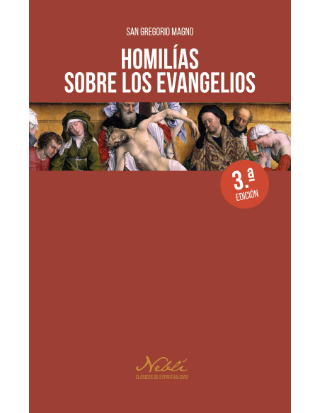 HOMILIAS SOBRE LOS EVANGELIOS (SAN GREGORIO MAGNO)