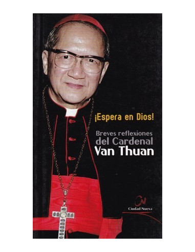 ESPERA EN DIOS (NGUYEN VAN THUAN)